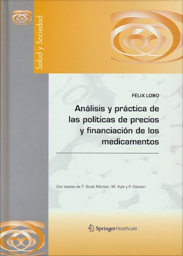 Portada del libro 9788494011870 Análisis y Práctica de las Políticas de Precios y Financiación de los Medicamentos