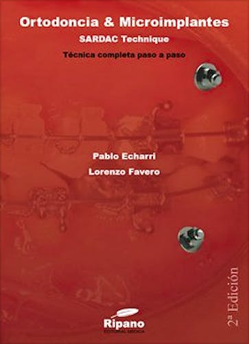 Portada del libro 9788494023224 Ortodoncia y Microimplantes. SARDAC Technique. Técnica Completa Paso a Paso