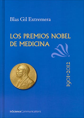 Portada del libro 9788494034626 Los Premios Nobel de Medicina 1901-2012
