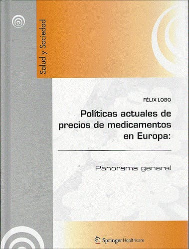 Portada del libro 9788494034695 Politicas Actuales de Precios de Medicamentos en Europa: Panorama General
