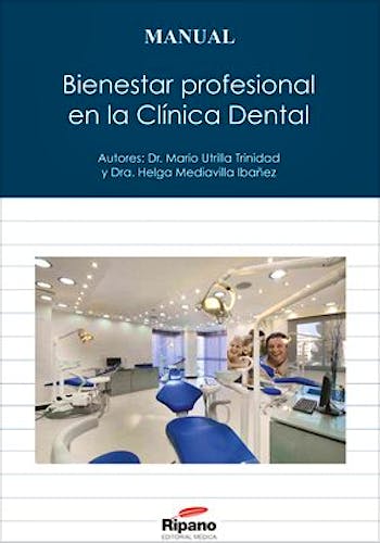 Portada del libro 9788494055447 Bienestar Profesional en la Clínica Dental. Manual
