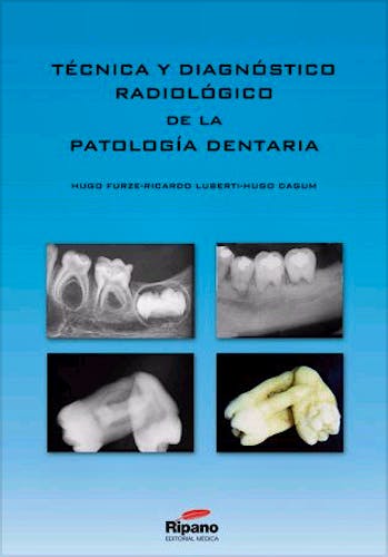 Portada del libro 9788494055454 Tecnica y Diagnostico Radiologico de la Patologia Dentaria