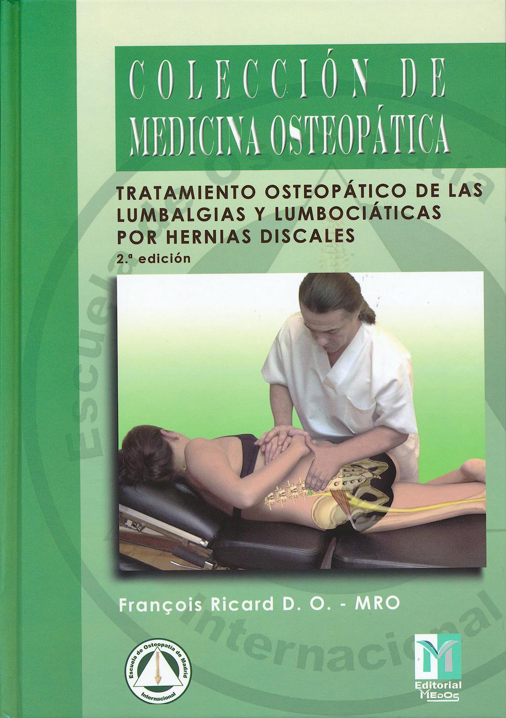 Portada del libro 9788494112201 Tratamiento Osteopático de las Lumbalgias y Lumbociáticas por Hernias Discales (Colección de Medicina Osteopática)