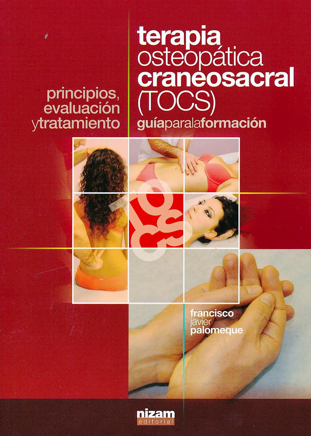 Portada del libro 9788494147807 Terapia Osteopática Craneosacral (TOCS). Guía para la Formación. Principios, Evaluación y Tratamiento