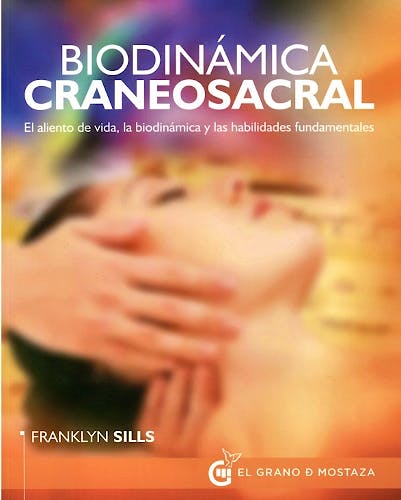 Portada del libro 9788494187346 Biodinámica Craneosacral. El Aliento de Vida, la Biodinámica y las Habilidades Fundamentales