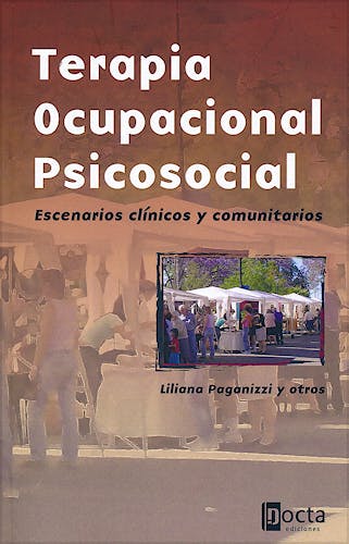 Portada del libro 9788494216503 Terapia Ocupacional Psicosocial. Escenarios Clínicos y Comunitarios