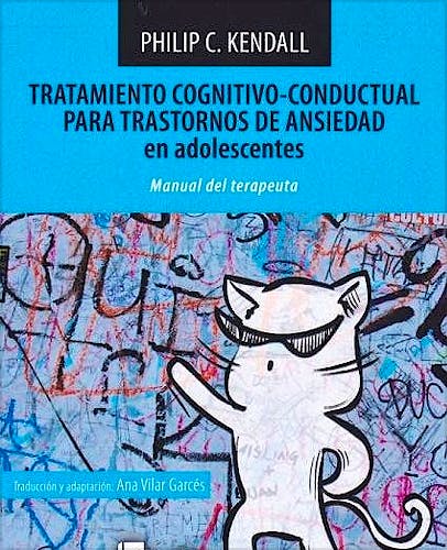 Portada del libro 9788494216527 Tratamiento Cognitivo-Conductual para Trastornos de Ansiedad en Adolescentes. Manual para el Terapeuta + Cuaderno de Actividades el Gato Valiente