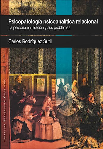 Portada del libro 9788494255908 Psicopatología Psicoanalítica Relacional. La Persona en Relación y Sus Problemas