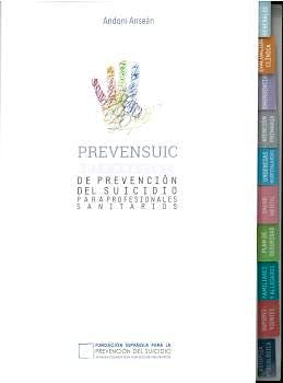Portada del libro 9788494299049 PREVENSUIC. Guía Práctica de Prevención del Suicidio para Profesionales Sanitarios