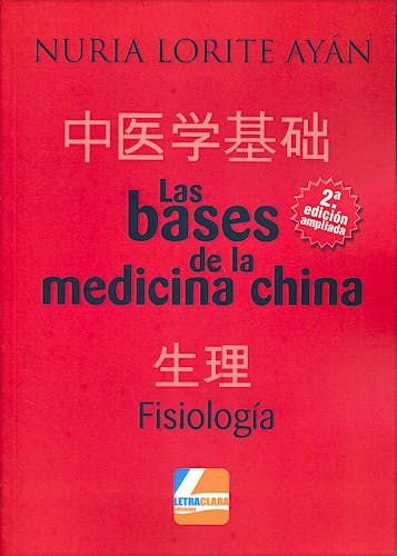Portada del libro 9788494475344 Las Bases de la Medicina China. Fisiología