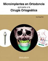 Portada del libro 9788494559044 Microimplantes en Ortodoncia Aplicada a la Cirugía Ortognática