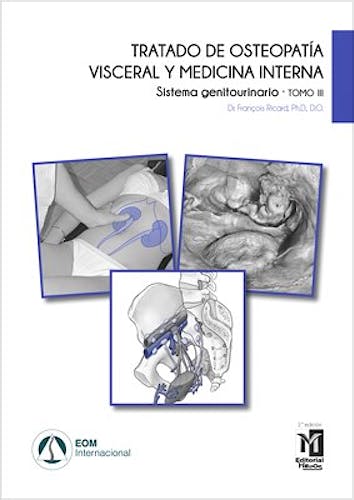 Portada del libro 9788494588266 Tratado de Osteopatía Visceral y Medicina Interna, Tomo III: Sistema Genitourinario