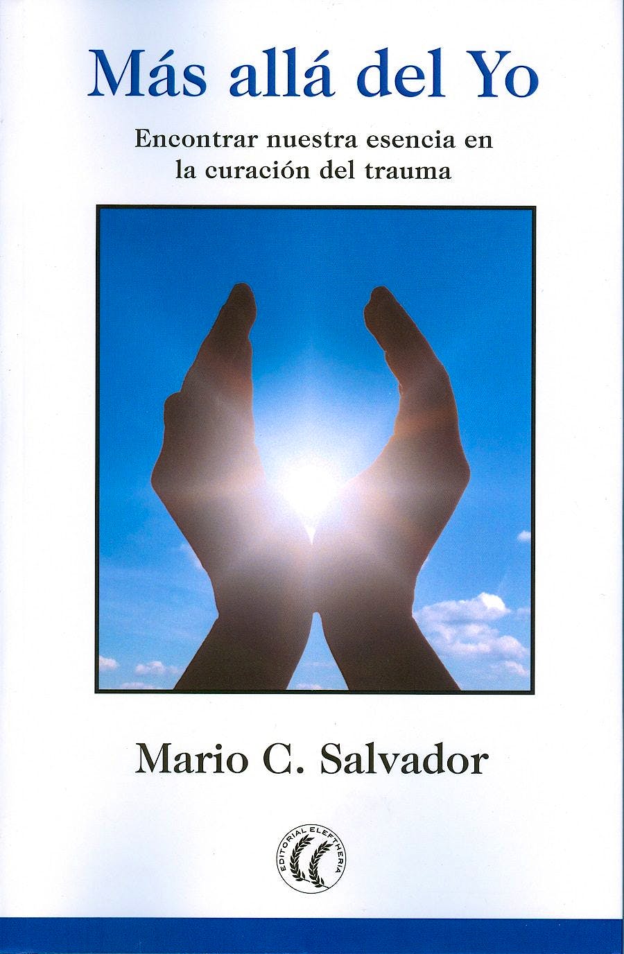 Portada del libro 9788494608728 Más Allá del Yo. Encontrar Nuestra Esencia en la Curación del Trauma
