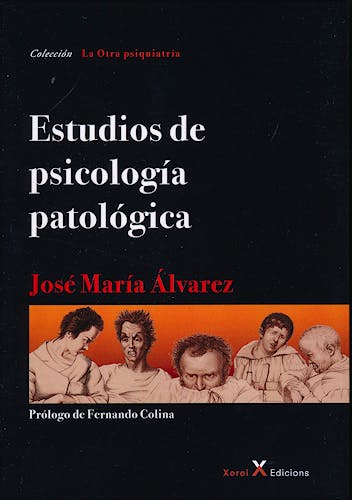 Portada del libro 9788494623295 Estudios de Psicología Patológica (La Otra Psiquiatría)