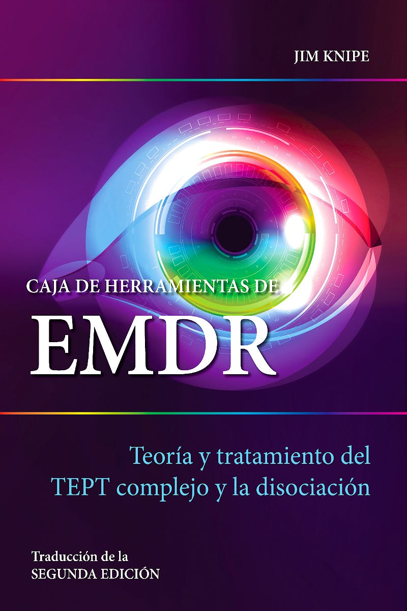 Portada del libro 9788494801723 Caja de Herramientas de EMDR. Teoría y Tratamiento del TEPT Complejo y la Disociación
