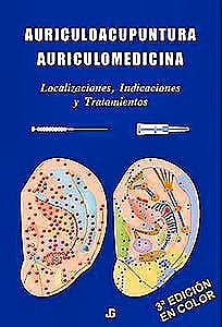 Portada del libro 9788494964015 Auriculoacupuntura. Auriculomedicina. Localización, Indicaciones y Tratamientos