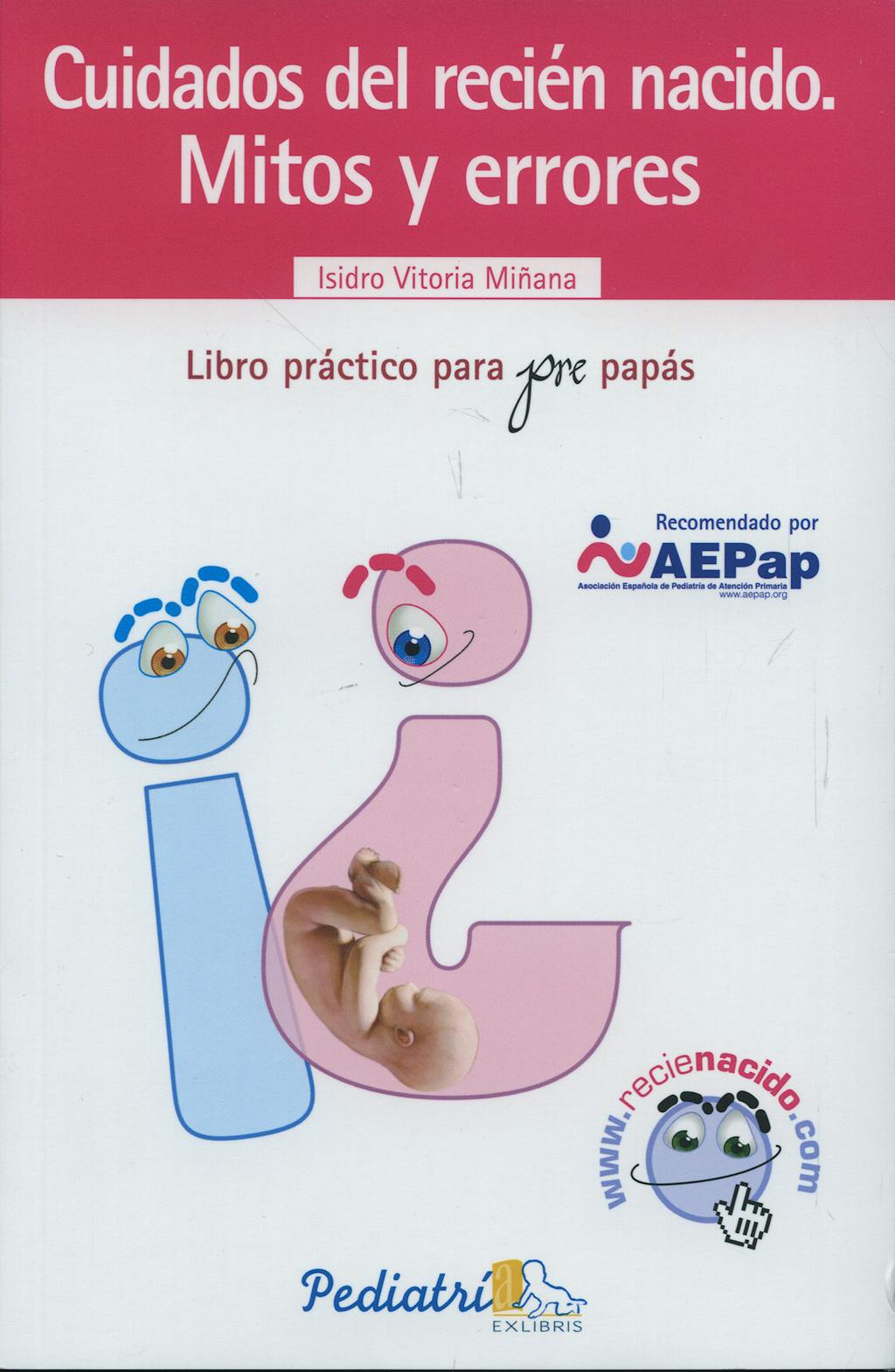Portada del libro 9788495028761 Cuidados del Recien Nacido. Mitos y Errores