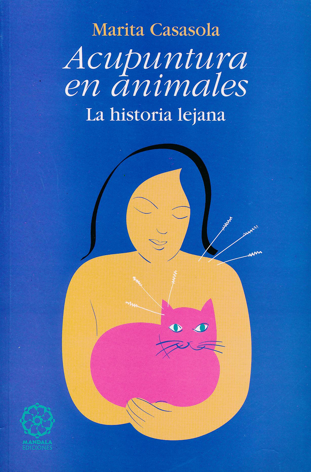 Portada del libro 9788495052117 Acupuntura en Animales. La Historia Lejana