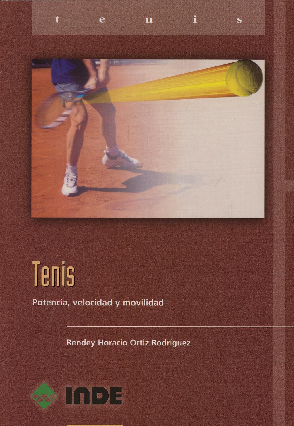 Portada del libro 9788495114617 Tenis: Potencia, Velocidad y Movilidad