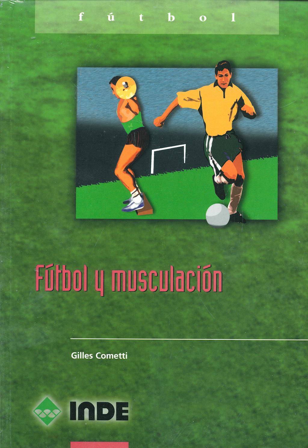 Portada del libro 9788495114907 Futbol y Musculacion