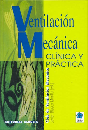 Portada del libro 9788495136480 Ventilación Mecánica. Clínica y Práctica