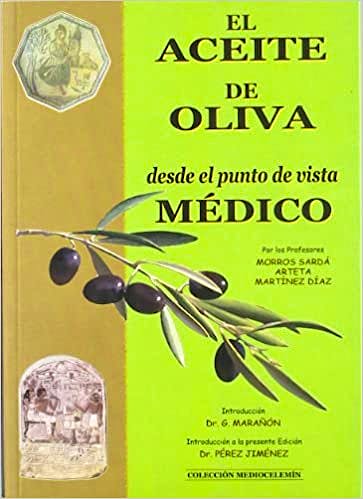 Portada del libro 9788495244383 El Aceite de Oliva desde el Punto de Vista Médico