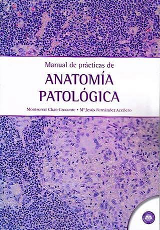 Portada del libro 9788495277251 Manual de Prácticas de Anatomía Patológica