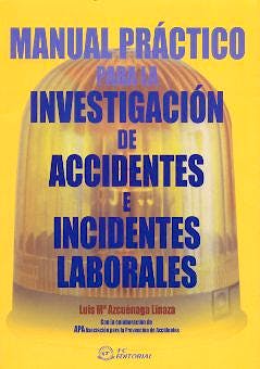 Portada del libro 9788495428387 Manual Practico para la Investigacion de Accidentes e Incidentes Labor