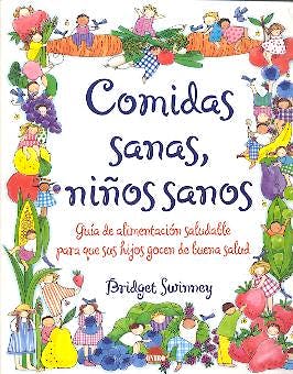 Portada del libro 9788495456229 Comidas Sanas, Niños Sanos