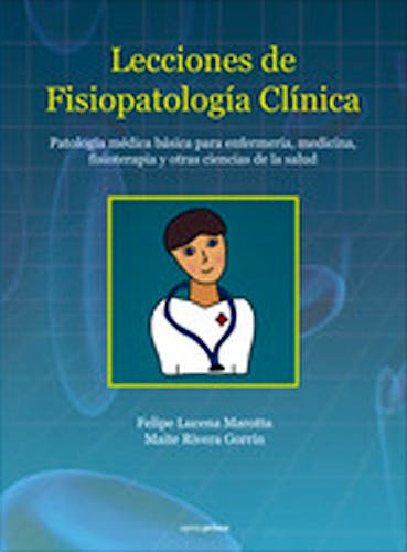 Portada del libro 9788495461650 Lecciones de Fisiopatología Clínica. Patología Médica Básica para Enfermería, Medicina, Fisioterapia y Otras Ciencias de la Salud