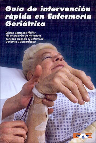 Portada del libro 9788495626165 Guia de Intervencion Rapida en Enfermeria Geriatrica