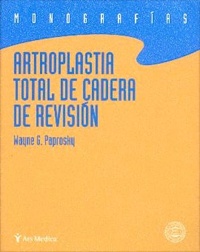 Portada del libro 9788495670267 Artroplastia Total de Cadera de Revisión (Monografias)