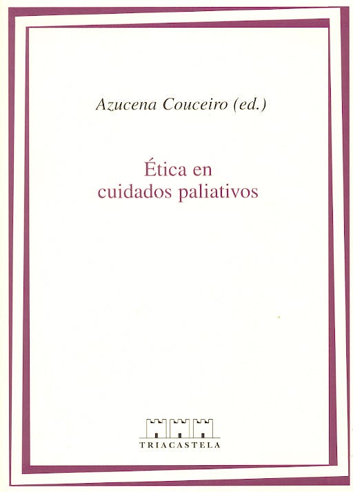Portada del libro 9788495840103 Etica en Cuidados Paliativos