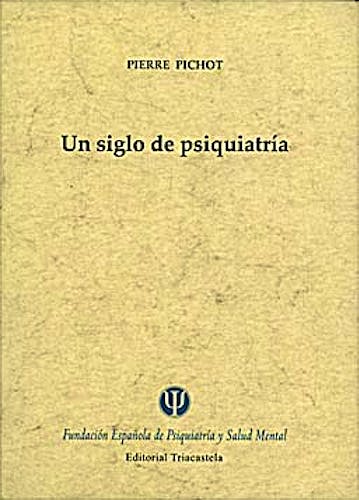 Portada del libro 9788495840523 Un Siglo de Psiquiatria