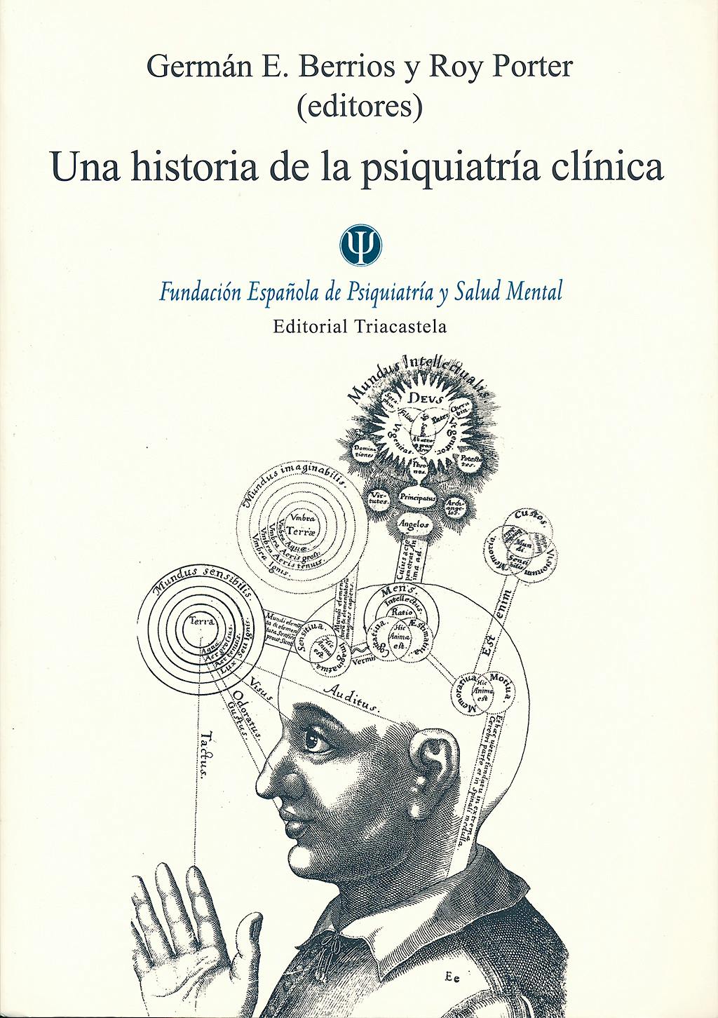 Portada del libro 9788495840714 Una Historia de la Psiquiatria Clinica