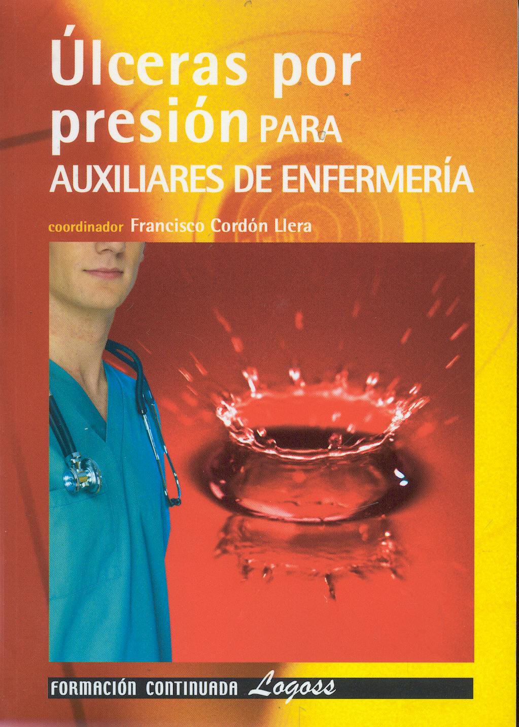 Portada del libro 9788495869753 Ulceras por Presion para Auxiliares de Enfermeria