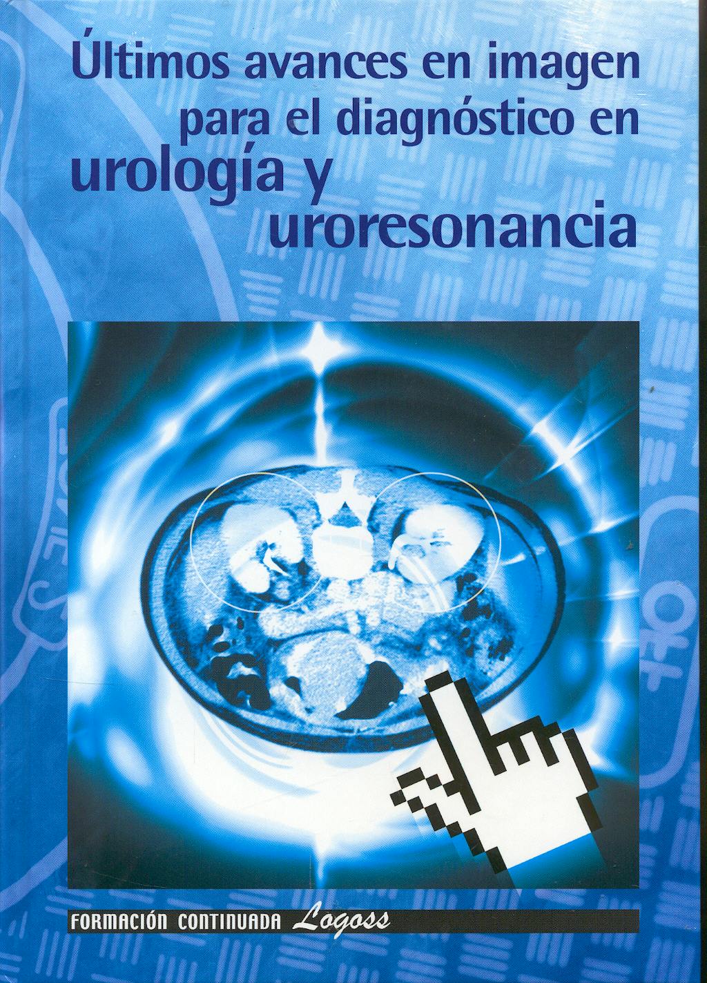 Portada del libro 9788495869869 Últimos Avances en Imagen para el Diagnóstico en Urología y Uroresonancia