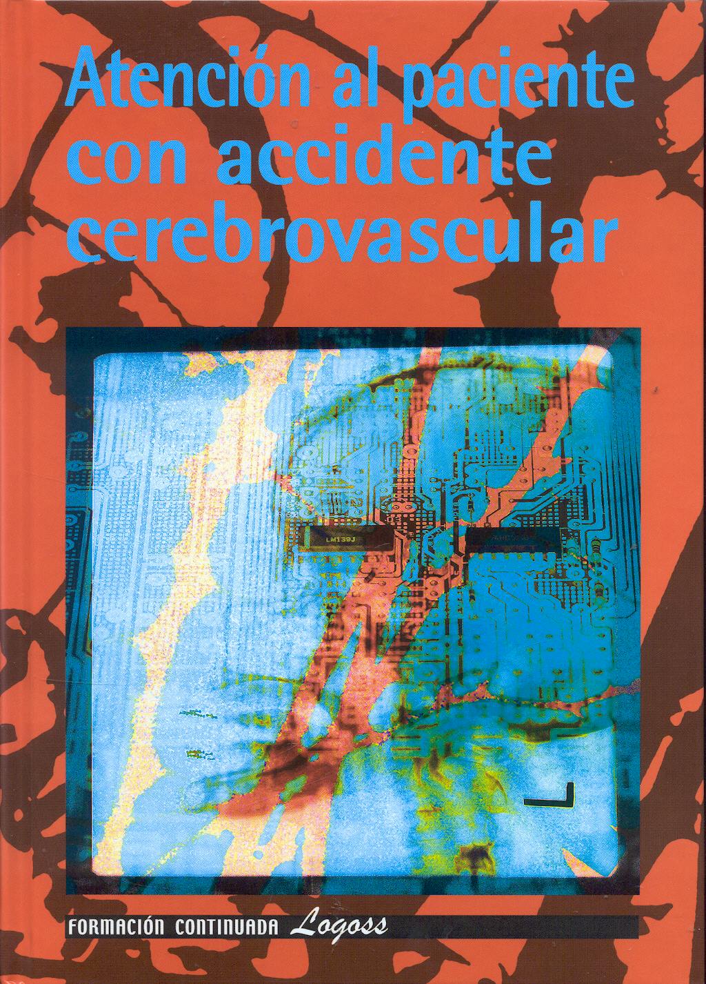 Portada del libro 9788495869982 Atencion al Paciente con Accidente Cerebrovascular