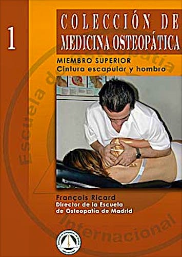 Portada del libro 9788495896032 Miembro Superior, Tomo 1: Cintura Escapular y Hombro (Coleccion de Medicina Osteopatica)