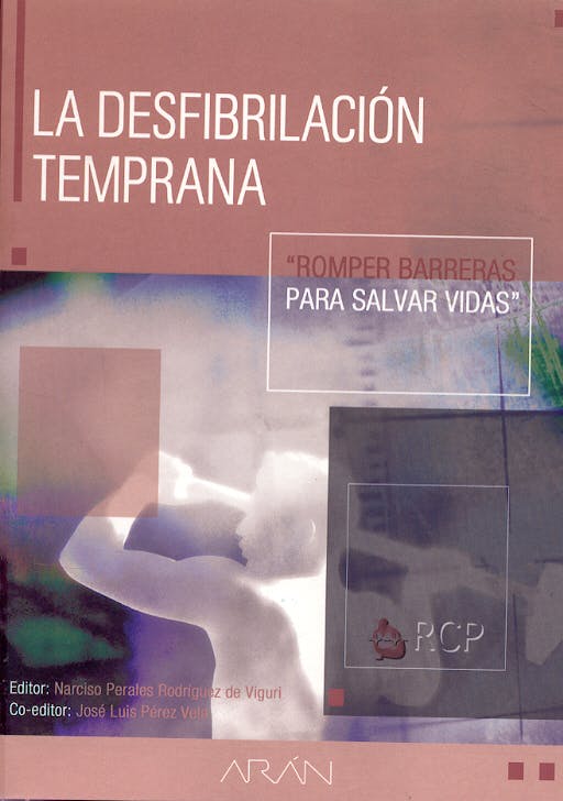Portada del libro 9788495913418 La Desfibrilacion Temprana. Romper Barreras para Salvar Vidas