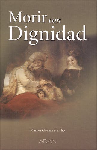 Portada del libro 9788495913463 Morir con Dignidad