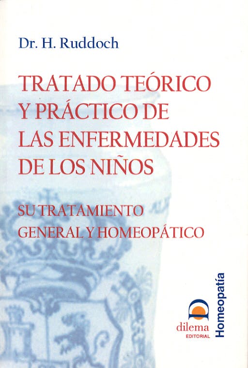 Portada del libro 9788496079274 Tratado Teórico y Práctico de las Enfermedades de los Niños. Su Tratamiento General y Homeopático