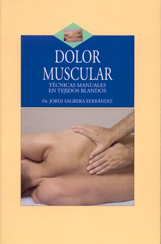 Portada del libro 9788496106116 Dolor Muscular. Tecnicas Manuales en Tejidos Blandos