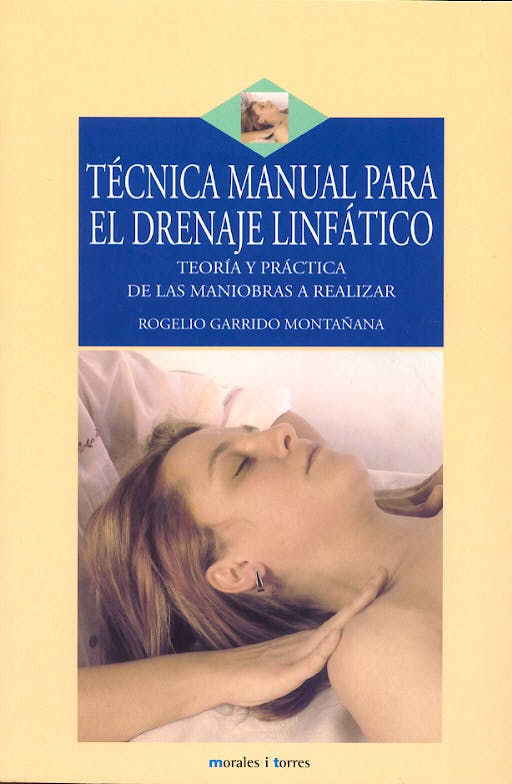 Portada del libro 9788496106147 Tecnica Manual para el Drenaje Linfatico