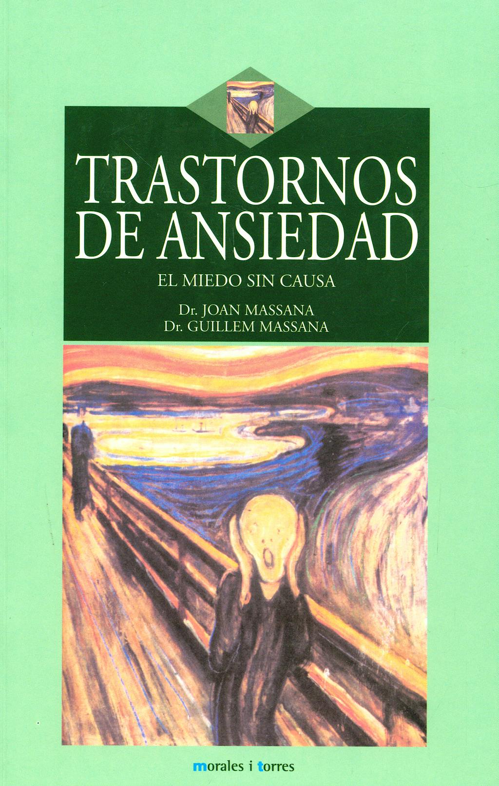 Portada del libro 9788496106444 Trastornos de Ansiedad. el Miedo sin Causa