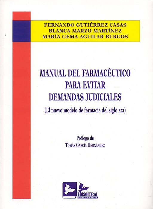 Portada del libro 9788496261006 Manual del Farmaceútico para Evitar Demandas Judiciales