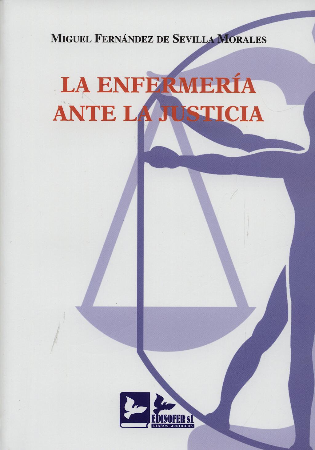 Portada del libro 9788496261389 La Enfermeria ante la Justicia