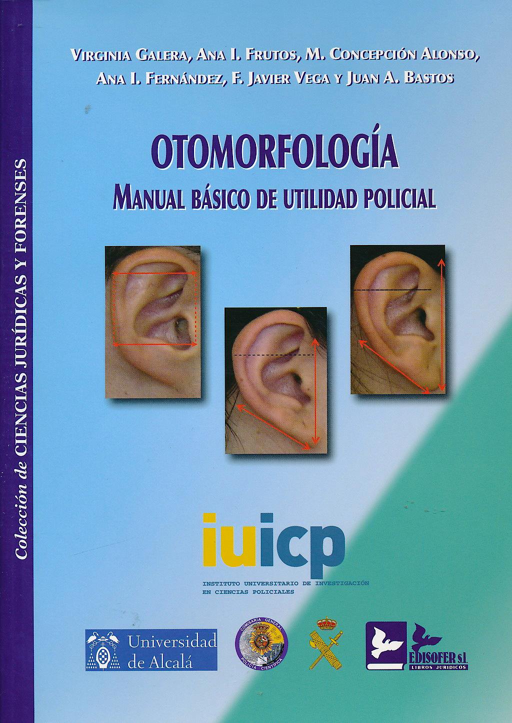 Portada del libro 9788496261945 Otomorfologia. Manual Basico De Utilidad Policial