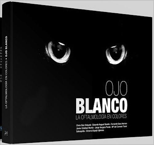Portada del libro 9788496344457 La Oftalmología en Colores. Ojo Blanco
