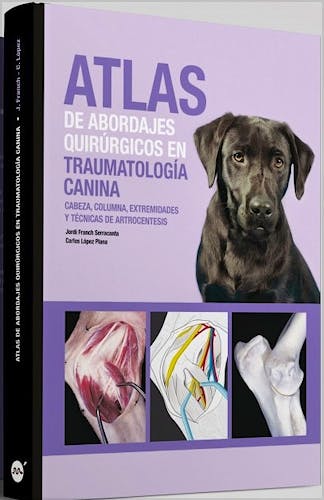 Portada del libro 9788496344655 Atlas de Abordajes Quirúrgicos en Traumatología Canina